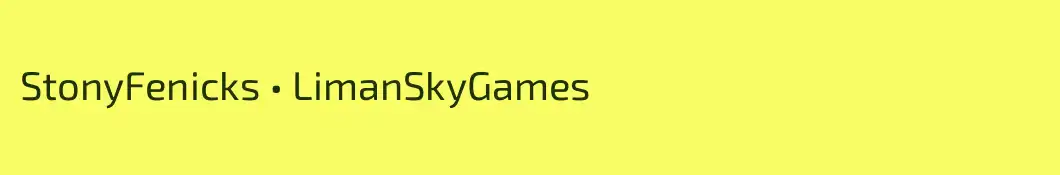 StonyFenicks • LimanSkyGames